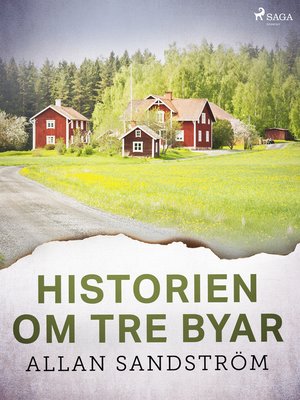 cover image of Historien om tre byar